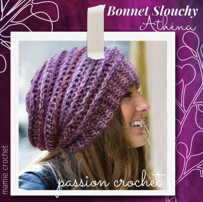 Bonnet slouchy Athena Mamie Crochet tuto pdf